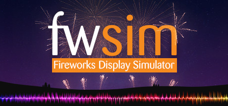 《FWsim: 烟花表演模拟器》登陆steam 美丽新世界